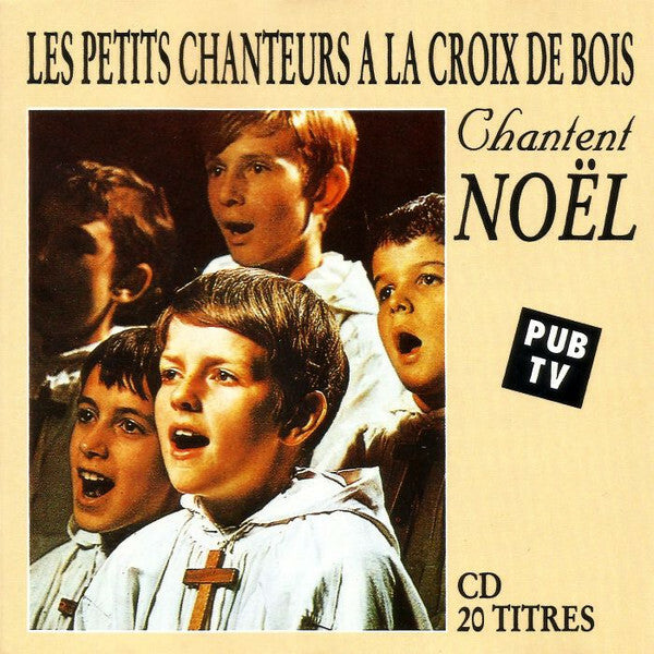 Livrenpoche : Les Petits Chanteurs A La Croix De Bois - Les petits chanteurs a la croix de bois chantent Noël - les Petits Chanteurs a la Croix de Bois - CD