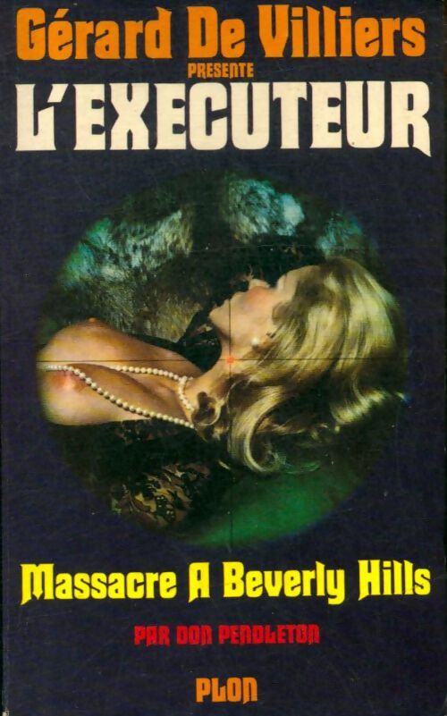Livrenpoche : Massacre à Beverly Hills - Don Pendleton - Livre