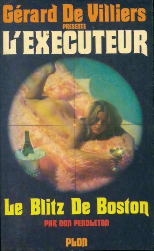 Le blitz de Boston - Don Pendleton -  L'Exécuteur - Livre