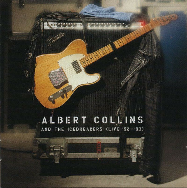 Livrenpoche : Albert Collins And The Icebreakers - Live '92-'93 - Albert Collins And The Icebreakers - CD