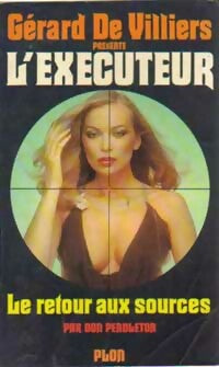 Livrenpoche : Le retour aux sources - Don Pendleton - Livre