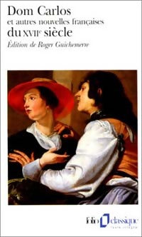 Dom Carlos autres nouvelles françaises du XVIIe siècle - Collectif - Livre