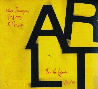 Livrenpoche : Arlt - Feu la figure - Arlt - CD
