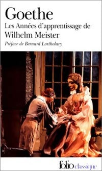 Les années d'apprentissage de Wilhelm Meister - Johann Wolfgang Von Goethe - Livre