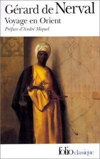 Voyage en Orient - Gérard De Nerval - Livre