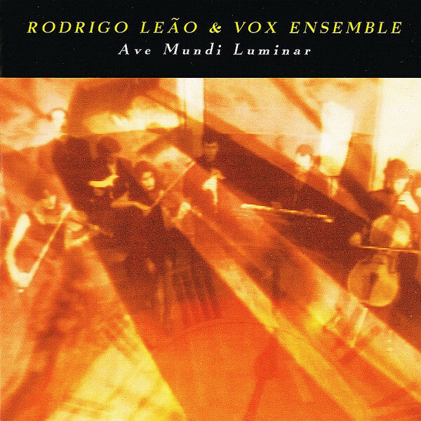 Livrenpoche : Rodrigo Leão & Vox Ensemble - Ave mundi luminar - Rodrigo Leão & Vox Ensemble - CD