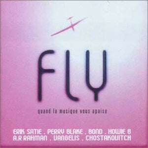 Livrenpoche : Fly - Quand la musique vous apaise - Collectif - CD