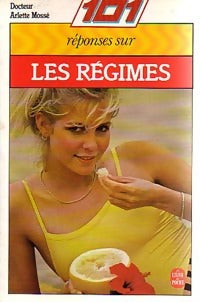 Livrenpoche : 101 réponses sur les régimes - Dr Arlette Mossé - Livre