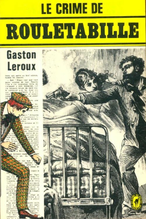 Livrenpoche : Le crime de Rouletabille - Gaston Leroux - Livre
