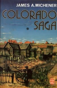 Livrenpoche : Colorado Saga Tome I - James Albert Michener - Livre