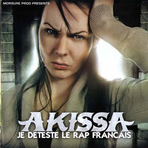 Livrenpoche : Akissa - Je déteste le rap français - Akissa - CD