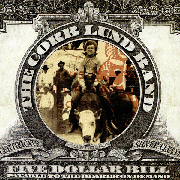 Livrenpoche : The Corb Lund Band - Five dollar bill - The Corb Lund Band - CD