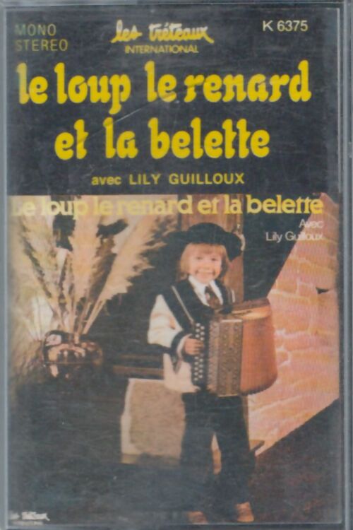 Le loup, le renard et la belette - Louis Guilloux - Cassette