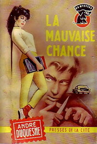 Livrenpoche : La mauvaise chance - André Duquesne - Livre