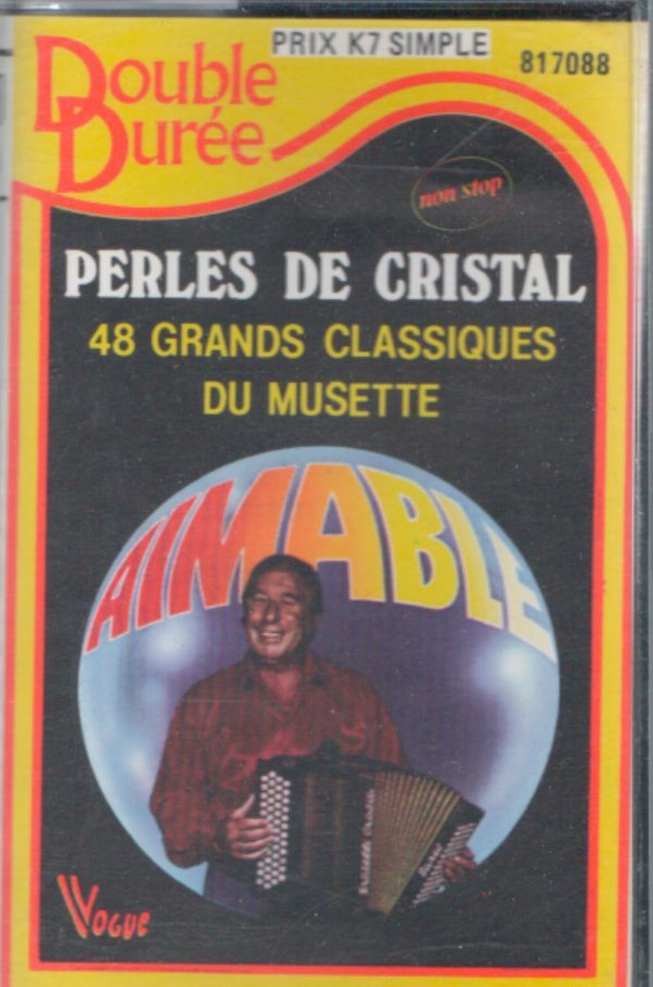 Livrenpoche : Perles de cristal. 48 grands classiques du musette - Aimable - Cassette