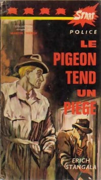 Le pigeon tend un piège - Erich Stangala - Livre