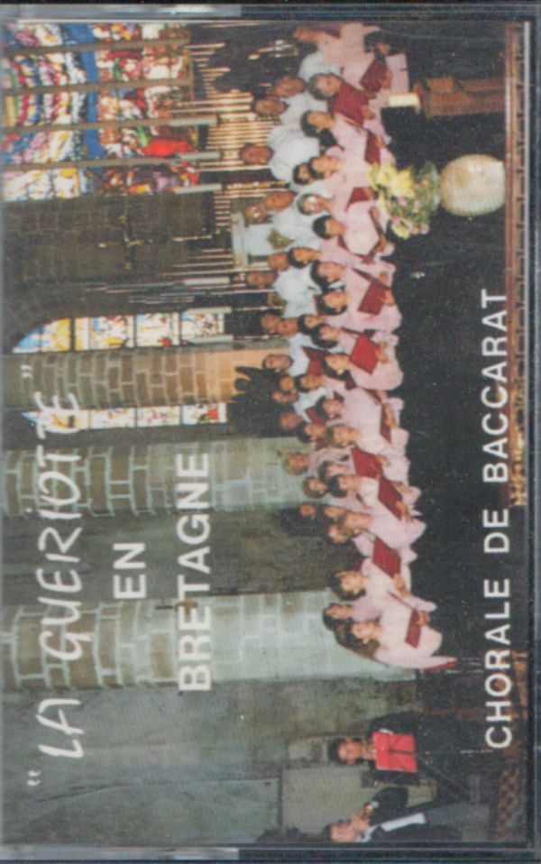 Livrenpoche : Chorale de Baccarat - La Guériote en Bretagne - Chorale de Baccarat - Cassette