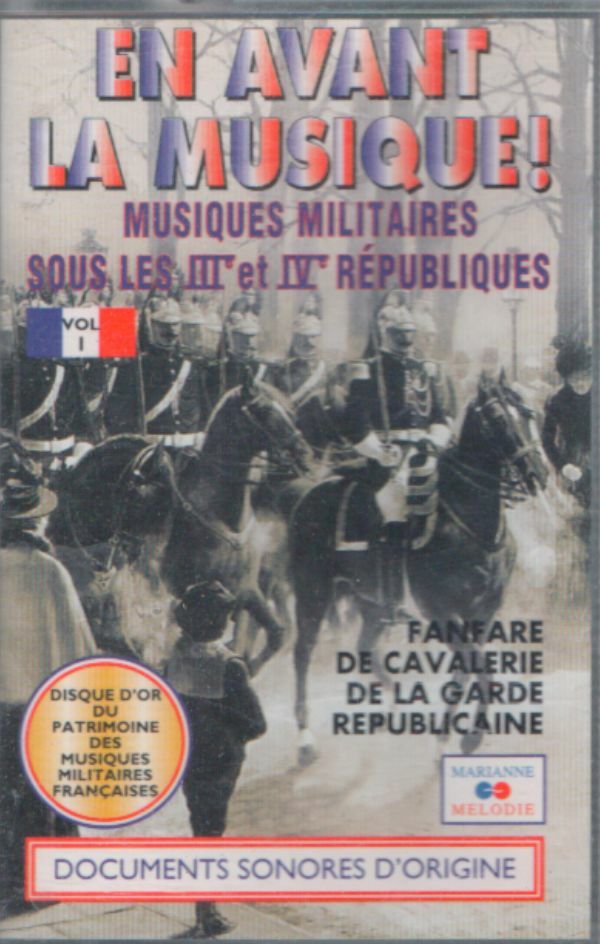Livrenpoche : En avant la musique : Musiques militaires sous les IIe et IVe Républiques - Collectif - Cassette