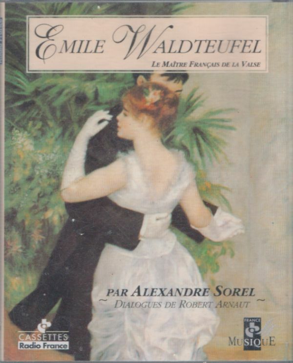 Livrenpoche : Emile Waldteufel - Le maitre Français de la valse (2 K7) - Emile Waldteufel - Cassette