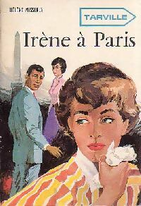 Livrenpoche : Tarville Tome I : Irène à Paris - Jacques Dopagne - Livre