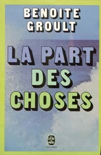 Livrenpoche : La part des choses - Benoîte Groult - Livre
