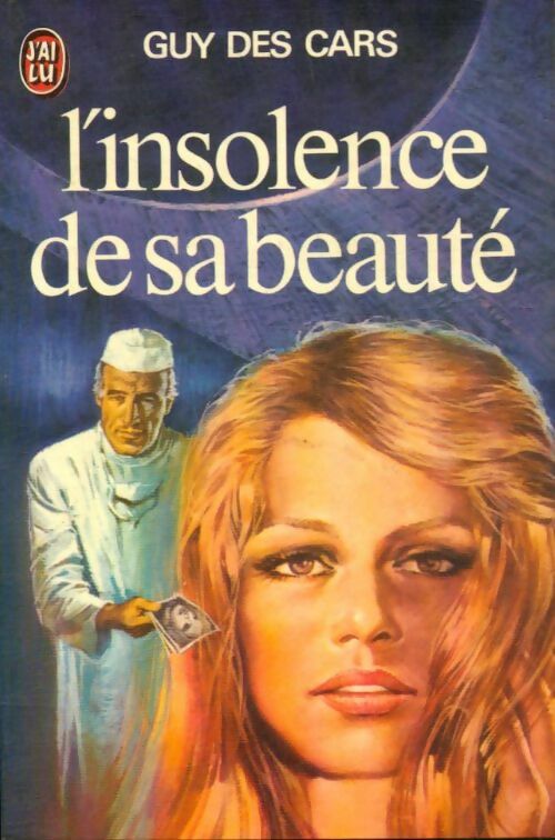Livrenpoche : L'insolence de sa beauté - Guy Des Cars - Livre