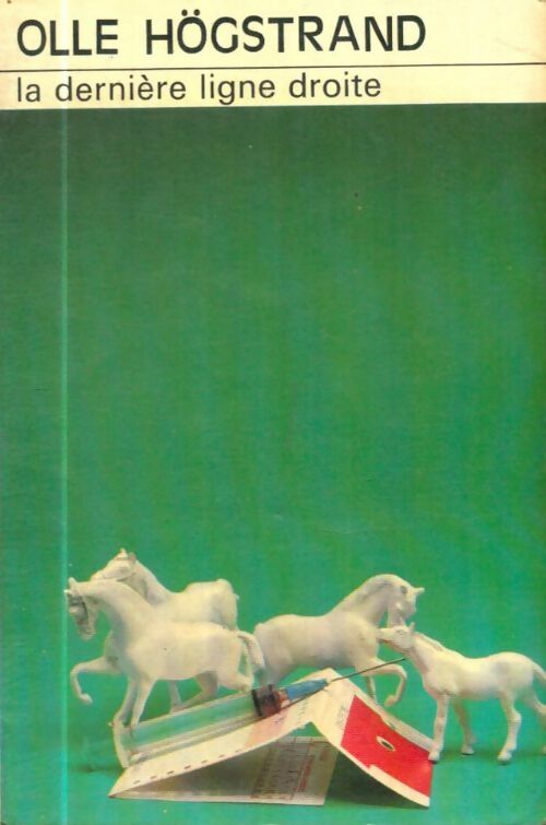 Livrenpoche : La dernière ligne droite - Olle Hogstrand - Livre