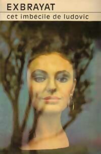 Livrenpoche : Cet imbécile de Ludovic - Charles Exbrayat - Livre