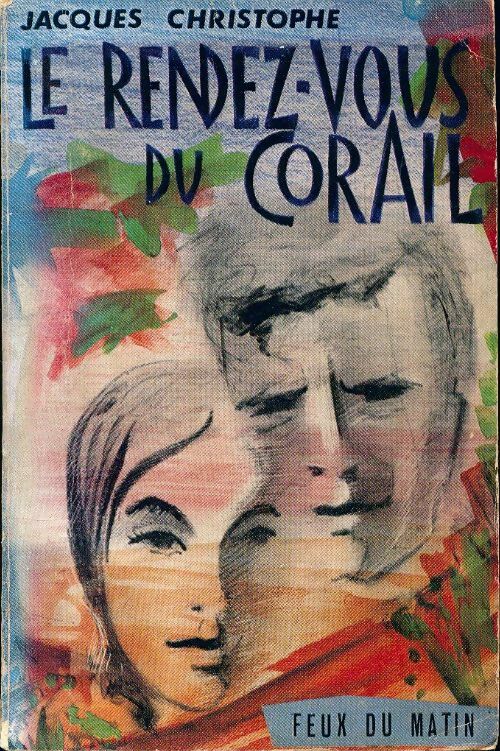 Livrenpoche : Le rendez-vous du corail - Jacques Christophe - Livre