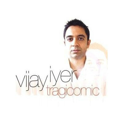 Livrenpoche : Vijay Iyer - Tragicomic - Vijay Iyer - CD