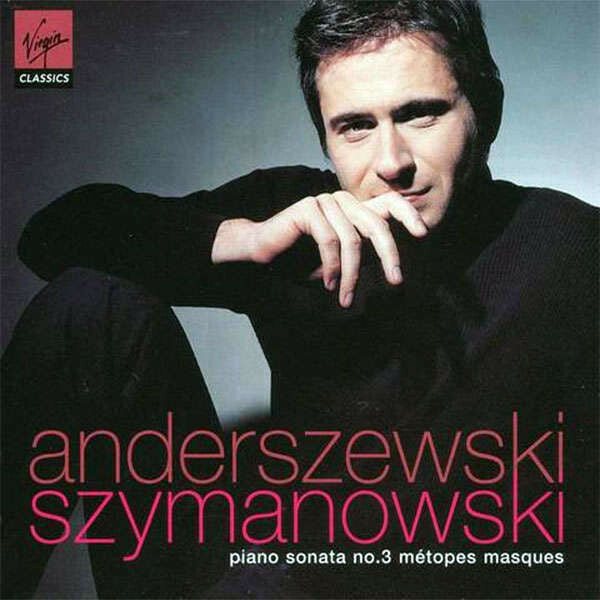 Livrenpoche : Anderszewski - Szymanowski - Piano sonata no. 3, métopes, masques - Anderszewski - CD