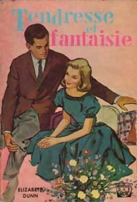 Tendresse et fantaisie - Elizabeth Dunn - Livre