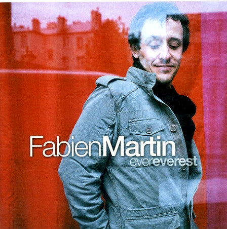 Livrenpoche : Fabien Martin - Ever everest - Fabien Martin - CD