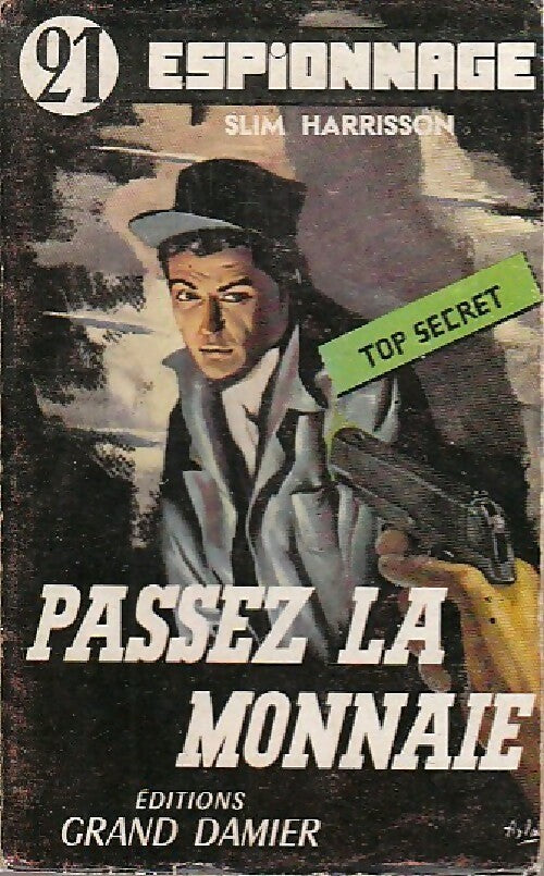 Livrenpoche : Passez la monnaie - Slim Harrisson - Livre