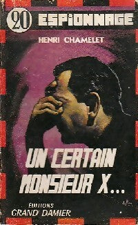 Livrenpoche : Un certain monsieur X - Henri Chamelet - Livre