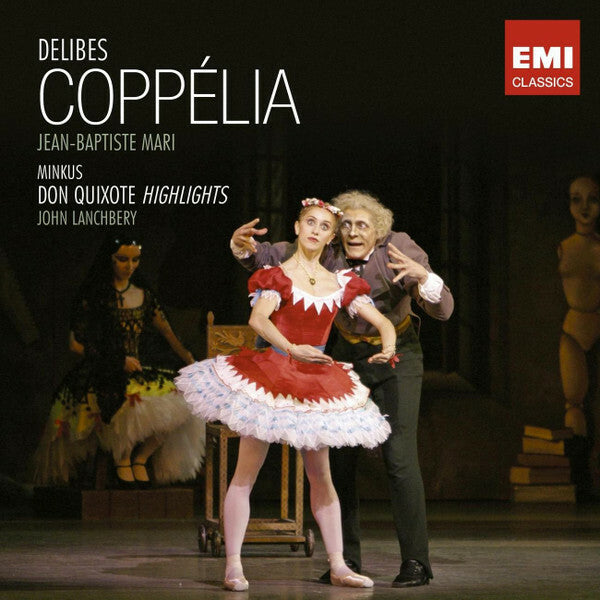 Livrenpoche : Léo Delibes, Jean - Baptiste mari, ludwig minkus, john lanchbery - Coppélia, don quixote highlights - Léo Delibes, Jean-Baptiste Mari, Ludwig Minkus, John Lanchbery - CD