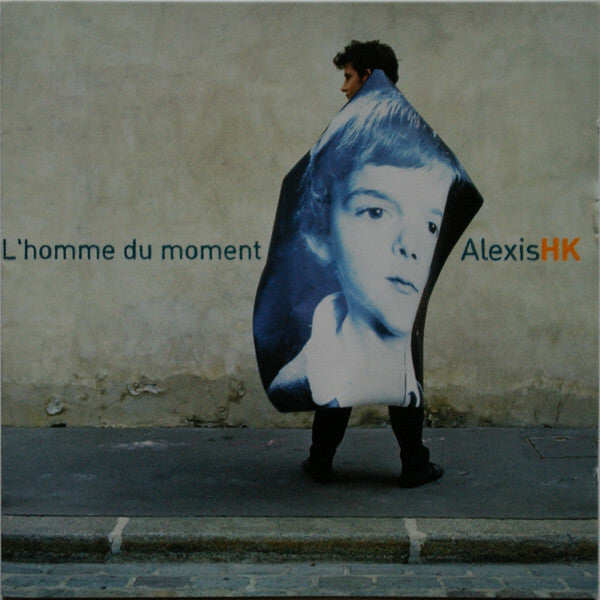 Livrenpoche : Alexis Hk - L'homme du moment - Alexis HK - CD