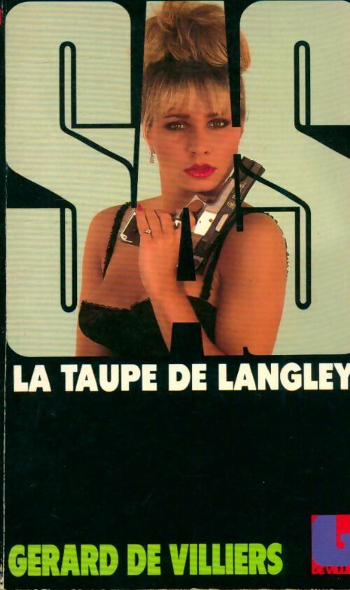 La taupe de Langley - Gérard De Villiers -  SAS - Livre