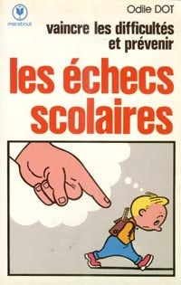 Livrenpoche : Prévenir les échecs scolaires - Odile Dot - Livre