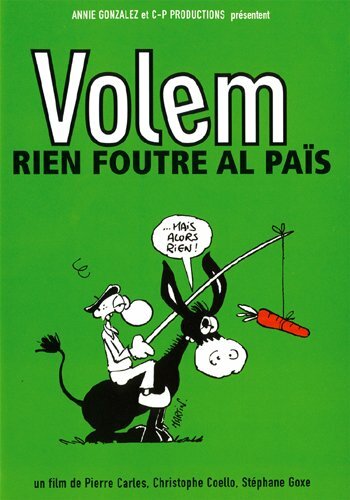 Livrenpoche : Volem rien foutre al païs - Pierre Carles, Christophe Coello, Stéphane Goxe - DVD