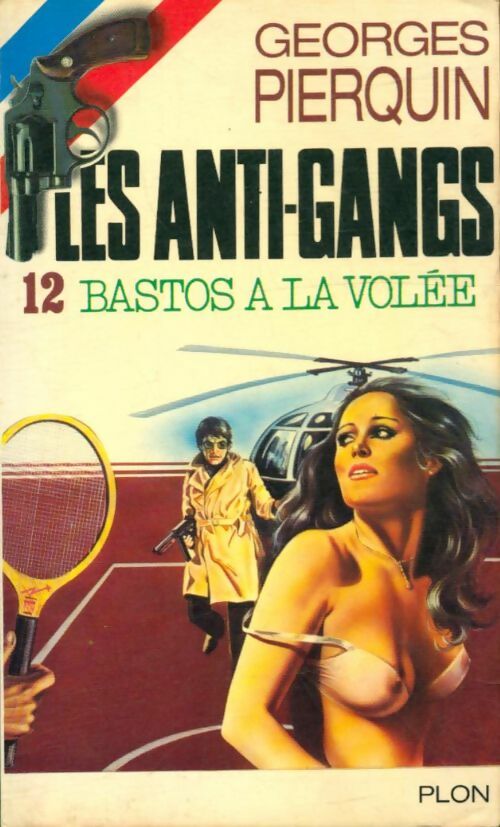Livrenpoche : Bastos à la volée - Georges Pierquin - Livre