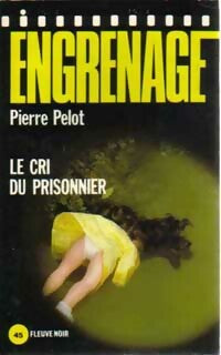 Livrenpoche : Le cri du prisonnier - Pierre Pelot - Livre