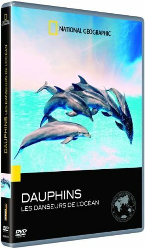 Livrenpoche : National Geographic - Dauphins, les danseurs de l'océan - XXX - DVD