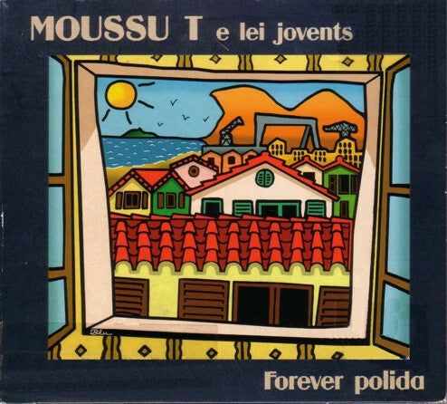 Livrenpoche : Moussu T E Lei Jovents - Forever polida - Moussu T E Lei Jovents - CD