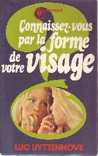 Livrenpoche : Connaissez-vous par la forme de votre visage - Luc Uyttenhove - Livre
