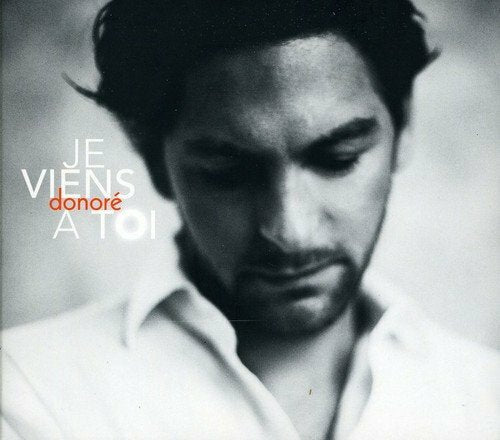 Livrenpoche : Donoré - Je viens a toi - Donoré - CD
