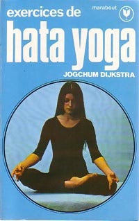Livrenpoche : Exercices de hata-yoga - J. Dijkstra - Livre
