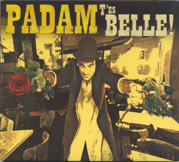 Livrenpoche : Padam - T'es belle ! - Padam - CD