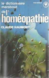 Livrenpoche : Le dictionnaire marabout de l'homéopathie - Claude Haumont - Livre