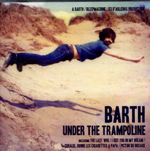 Livrenpoche : Barth - Under the trampoline - Barth - CD